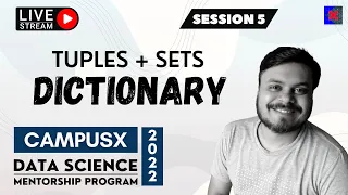 Session 5 - Tuples Sets Dictionary Data Science Mentorship Program DSMP 2022-23