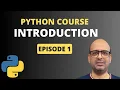 Python Programming Introduction Python Full Course - Episode 1