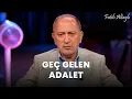 Download Lagu Fatih Altaylı yorumluyor: Geç gelen adalet