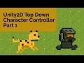 Top Down 2D Movement - Unity Tutorial Part 1