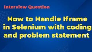 How to Handle iFrames in Selenium Selenium WebDriver Tutorial - 08