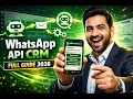 WhatsApp Business API CRM Full Guide 2026 Setup Automation Bulk Messaging Earning Method