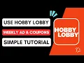 How to Use Hobby Lobby Weekly Ad Coupons