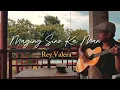 Download Lagu Maging Sino Ka Man - Rey Valera [Cover by Jhino Bilbao] (Acoustic Live)