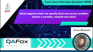 Specifying final modifier before variables methods Classes Java Interview Question