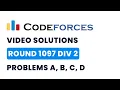 Codeforces Round 1097 Div 2 Solutions - A to D by Devansh Khandelwal TLE Eliminators