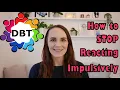 DBT STOP skill How to give yourself time to think in a crisis