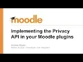 Implementing the Privacy API in your Moodle plugin - GDPR
