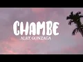 Lagu Alex Gonzaga - Chambe (LYRICS)