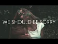 Download Lagu Axel Johansson - We Should Be Sorry (Lyrics)