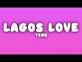 Tems - Lagos Love (Lyrics)