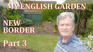 Download Arranging the Plants - New Border Part 3 - My English Garden April 2021 MP3