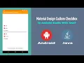 Material Design Custom CheckBox in Android Studio With Java