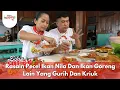 Rasain Pecel Ikan Nila Dan Ikan Goreng Lain Yang Gurih Dan Kriuk - BIKIN LAPER (25.7.25) P2