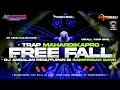 Download Lagu TRAP MAHARDIKA PRO FREE FALL ANDALAN PENUTUPAN DI GAMPINGAN GANK FT DJ RISKI IRVAN NANDA 69PROJECT 