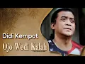 Download Lagu Didi Kempot The Godfather of Broken Heart - Ojo Wedi Kalah [ Jangan Pernah Menyerah ]