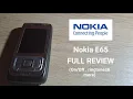 Nokia E65 FULL REVIEW