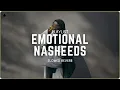 Lagu Emotional Nasheed Playlist 🌙 Ramadan 2026 | Muhammad Al Muqit Slowed \u0026 Reverb | Jeba's Journal