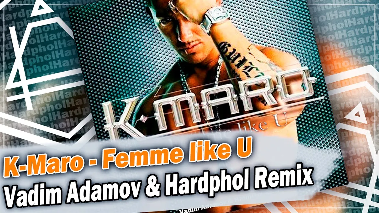 K-Maro - Femme like U (Vadim Adamov & Hardphol Remix) DFM mix K-Maro - Femme like U (Vadim Adamov & Hardphol Remix) DFM mix