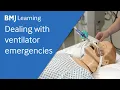 Dealing with ventilator emergencies Hypoxia and increased airway pressure BMJ Learning