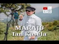 MARAJU - Ian Kasela