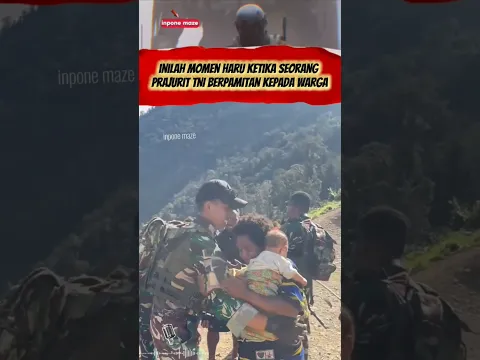 Momen Haru perpisahan TNI dengan Warga Masyarakat di Papua