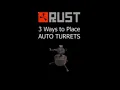 3 WAYS TO PLACE AUTO TURRETS RUST TIPS RUST GAME
