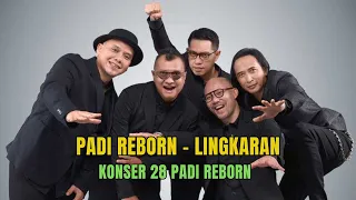 padi reborn lingkaran live concert 28 padi reborn january 31 2026