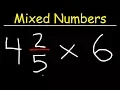 Multiplying Mixed Numbers and Whole Numbers