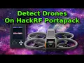 Detect FPV Drones HackRF Portapack