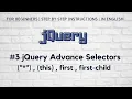 jQuery Advance Selectors this first first-child