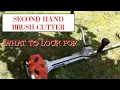 Buying a second hand brush cutter What to look for brushcutter Stihl Husqvarna 2024