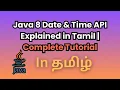 Java 8 Date Time API Explained in Tamil Complete Tutorial