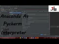 Set Anaconda as Pycharm Interpreter - 2020 Amit Stredz