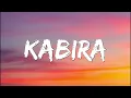 Kabira - Yeh Jawaani Hai Deewani | TOCHI RAINA | REKHA BHARDWAJ ( Lyrics)
