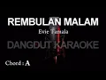 Download Lagu KARAOKE REMBULAN MALAM - EVIE TAMALA tanpa vocal