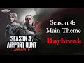 Lagu Season 4: Main Theme [ Daybreak ] | Arena Breakout: Infinite