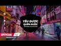 Download Lagu Yêu Được Quên Được REMIX - Hồ Phong An (DJ Đại Mèo) [ Bản Mix CĂNG ĐÉT GÂY NGHIỆN MẠNH hot tik tok]