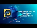 Optimize Your Discord Bot Easy SQLite Database Setup Tutorial Python Discord py AnnoMy