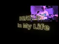 The Beatles - In My Life - Recreation