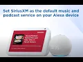 SiriusXM features on the Amazon Alexa App
