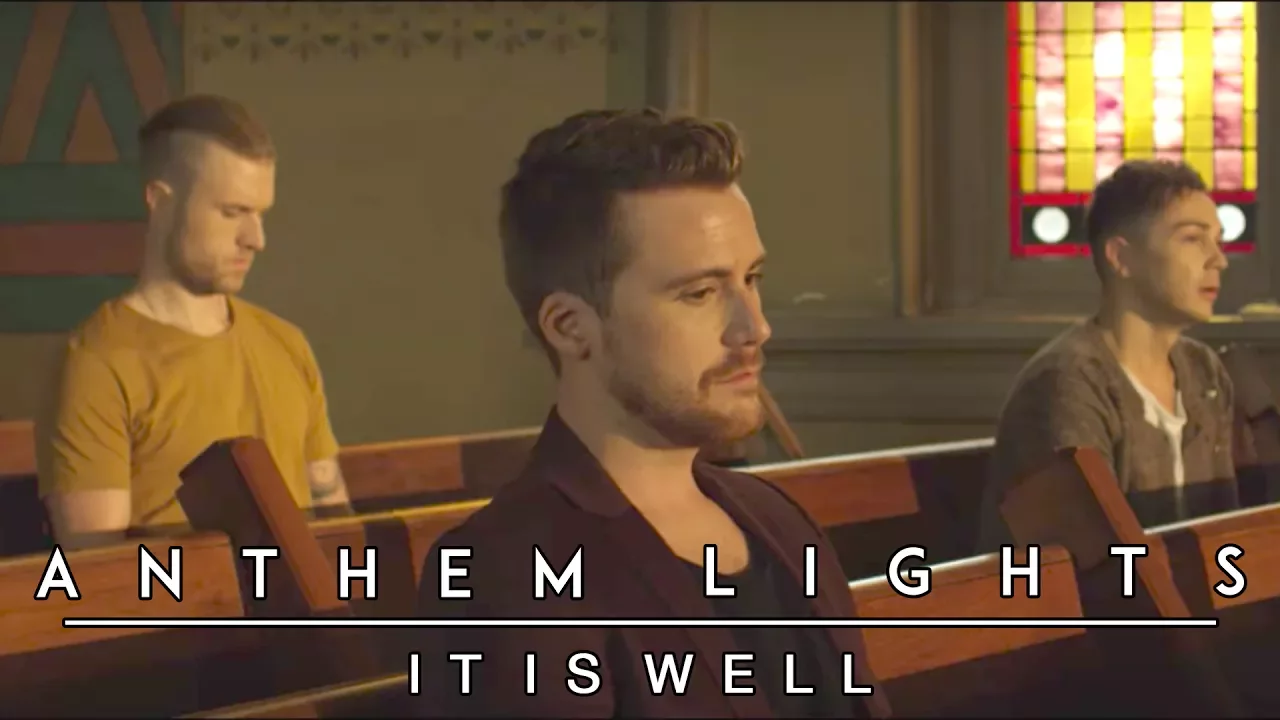 It Is Well With My Soul | Anthem Lights