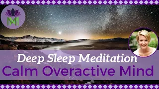 Deep Sleep Meditation to Calm an Overactive Mind Reduce Anxiety and Worry Mindful Movement