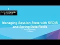 Managing Session State with REDIS and Spring Data Redis - Ram Gopinathan T-Mobile