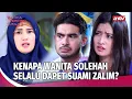 Download Lagu DERITA WANITA SOLEHAH DAN SUAMI ZALIM! | Wanita Perindu Surga 2 Eps 23 FULL