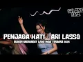 Download Lagu DJ PENJAGA HATI - ARI LASSO DUGEM BREAKBEAT LAGU INDO TERBARU 2025 ( GILANG RMD )