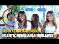 Download Lagu PRANK SHOLAWAT \u0026 NGAJI❗️PENGEN NYA DI CINTAI SECARA UGAL UGALAN😍