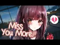 Download Lagu Nightcore - Miss You More (Lyrics)