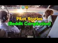Secret Terrors of Airplane Pilots Reddit Compilation