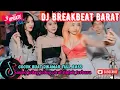 Download Lagu DJ BREAKBEAT BARAT REMIX TERBARU VIRAL 2025 🎵 || DJ CAMPURAN VIRAL TIKTOK TERBARU 2025 🎵